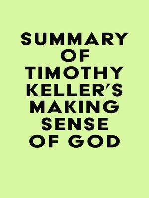 cover image of Summary of Timothy Keller's Making Sense of God